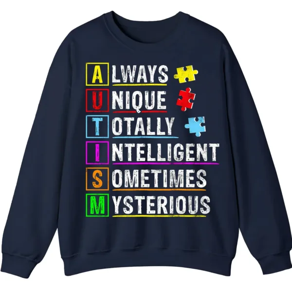 5.6 Always Unique Totally Intelligent Mysterious Autism Acronym Sweatshirt, Positive Neurodiversity Pullover