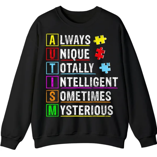 5.7 Always Unique Totally Intelligent Mysterious Autism Acronym Sweatshirt, Positive Neurodiversity Pullover