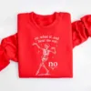 Hear Me Out No Dancing Skeleton Halloween Sweatshirt Hear Me Out No Dancing Skeleton Halloween Sweatshirt