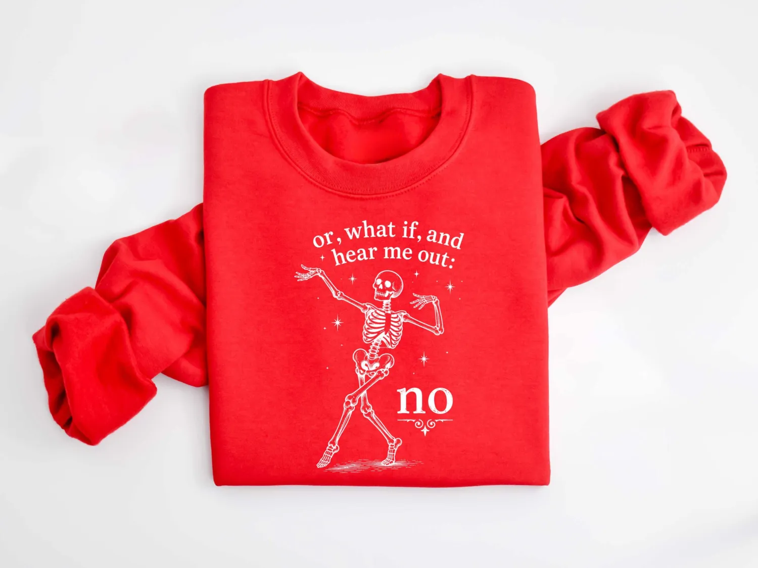 Hear Me Out No Dancing Skeleton Halloween Sweatshirt Hear Me Out No Dancing Skeleton Halloween Sweatshirt